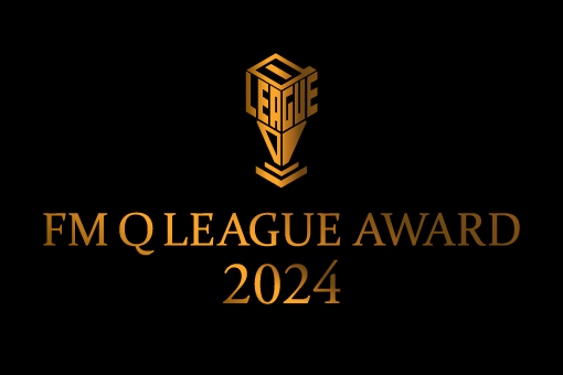 FM Q LEAGUE AWARD